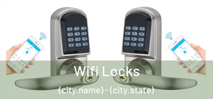  Wifi Locks (city.name) - (city.state)
